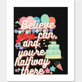 Believe in Yourself Posters and Art